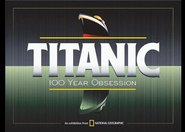 Titanic: 100 Year Obsession - Art Exhibit in Washington, DC.