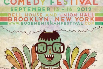 The Eugene Mirman Comedy Festival 2012 - Stand-Up Comedy in New York.