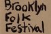 Brooklyn Folk Festival - Food & Drink Event | Music Festival in New York