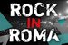 Rock in Roma - Music Festival in Rome.