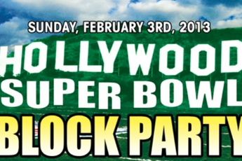 Super Bowl XLVII Block Party Hollywood - Football | Party in Los Angeles.
