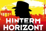 Hinterm Horizont: Das Musical in Berlin.