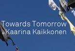 Kaarina Kaikkonen: Towards Tomorrow - Art Exhibit in Rome.