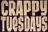 Crappy Tuesdays - Party in Barcelona.