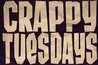Crappy Tuesdays - Party in Barcelona.